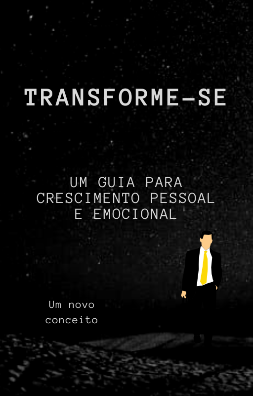 Transforme-se Uma jornada de Desenvolvimento pessoal e emocional