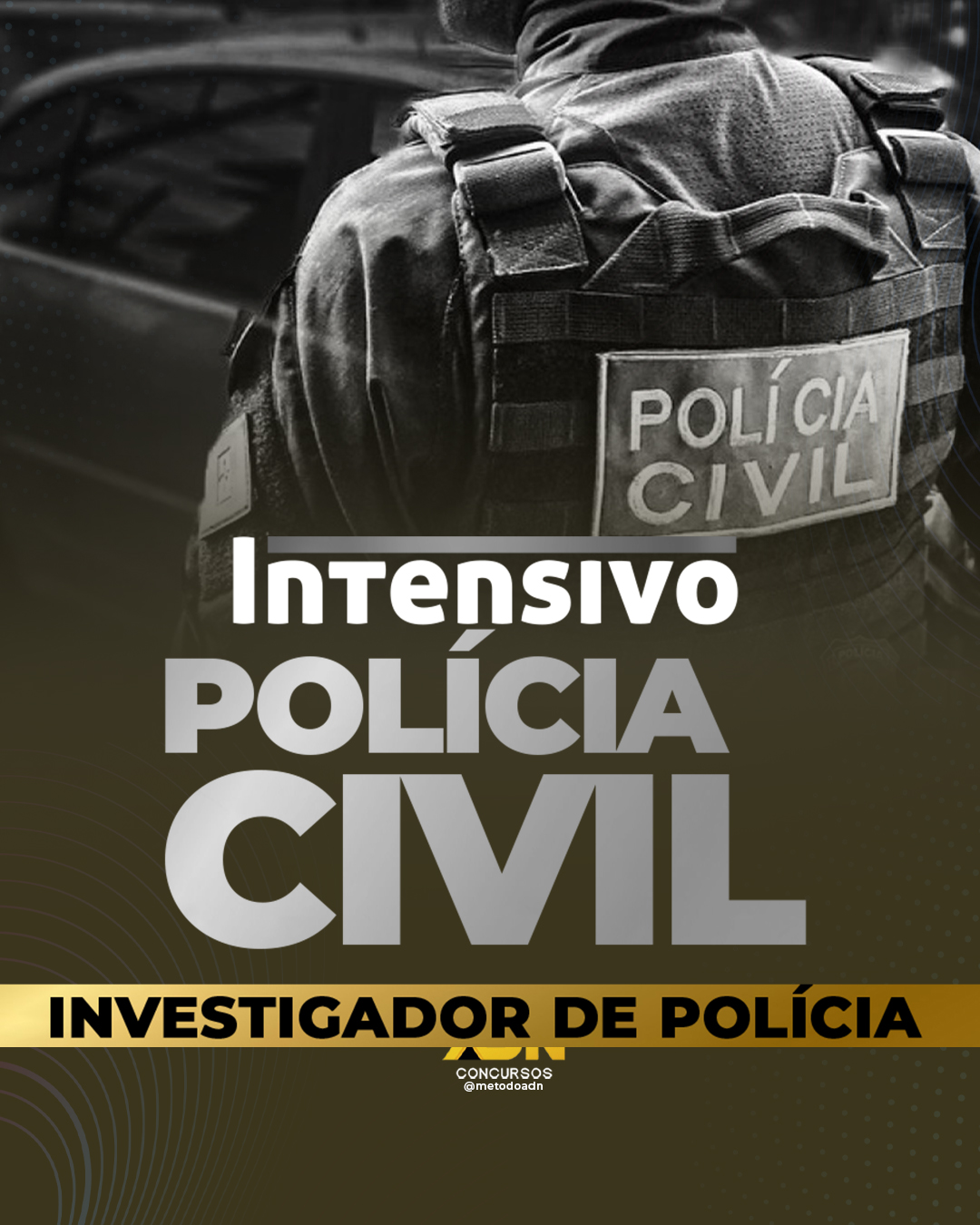 Intensivo Investigador da Polícia Civil - ADN CONCURSOS E CONSULTOR...