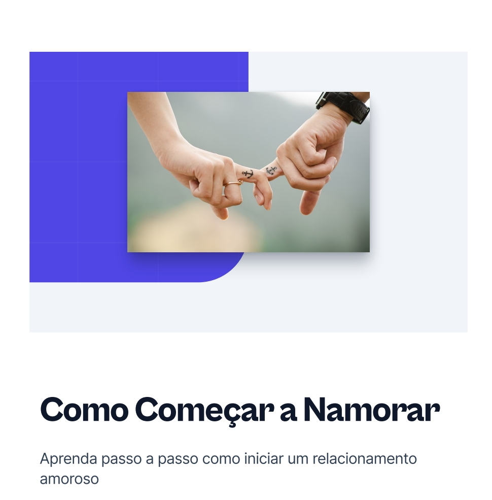Como começar a namorar - AfonsoSilva | Hotmart