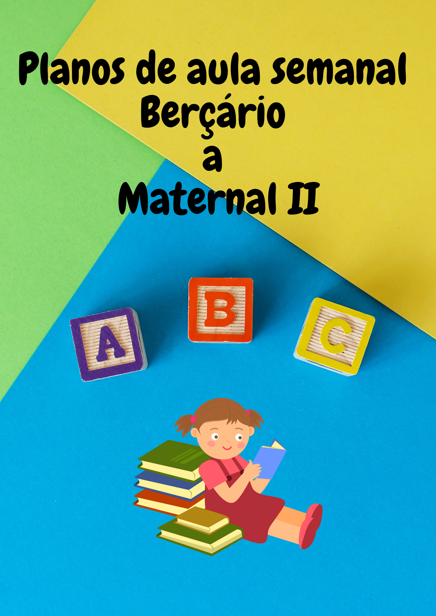 Plano de Aula Personalizado - 1 Semana Completa de Atividades (Berç...