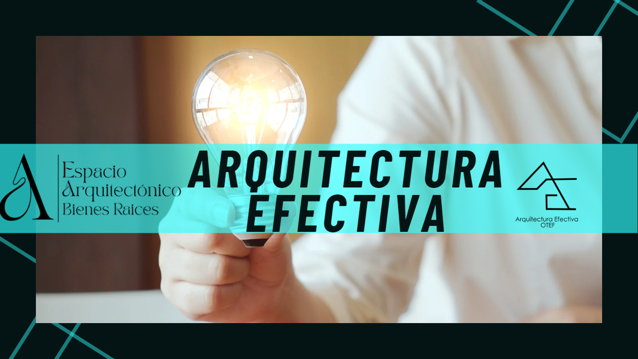 ARQUITECTURA EFECTIVA CON OTEF