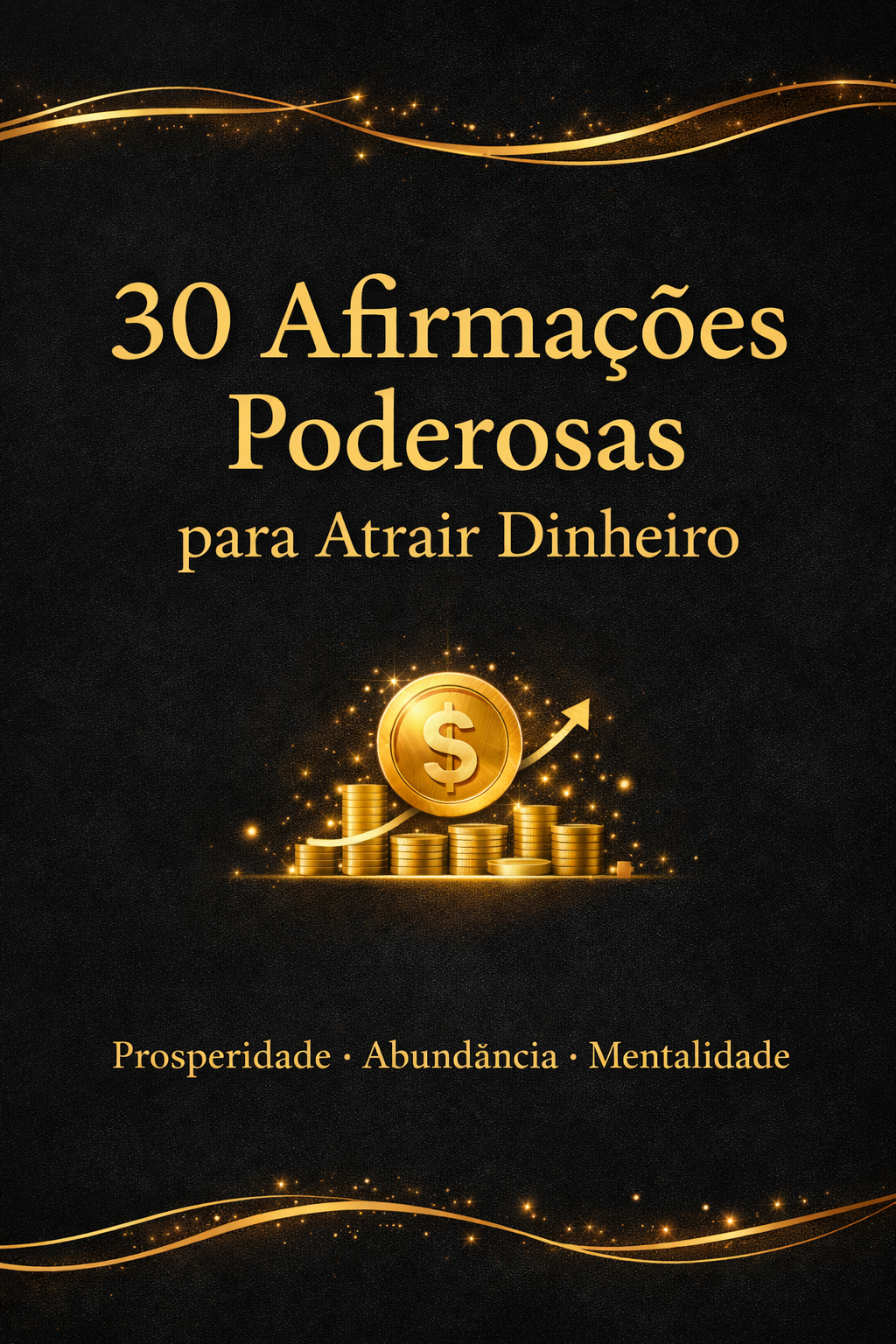 30 AFIRMAÇÕES PODEROSAS PARA ATRAIR DINHEIRO | Hotmart