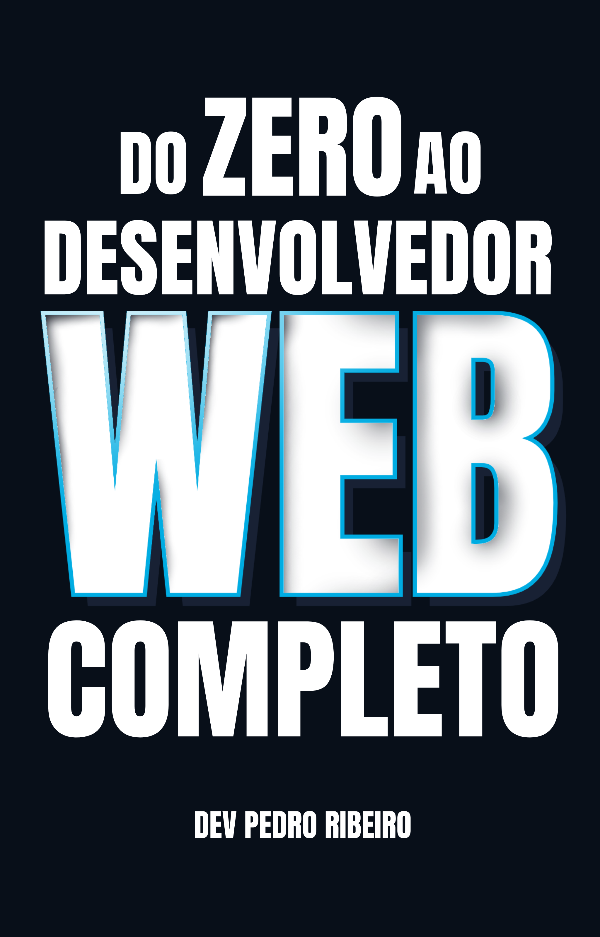 Guia de Estudo: Do Zero ao Desenvolvedor Web Completo