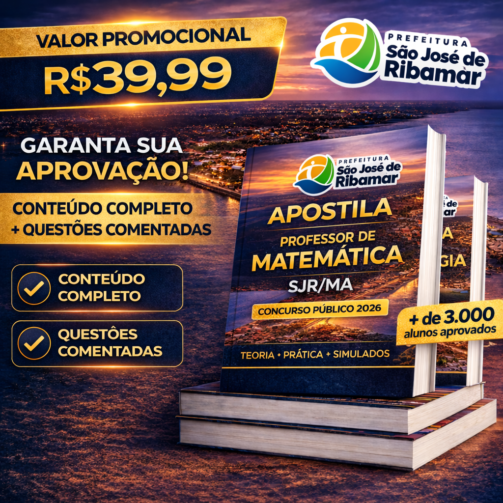 APOSTILA PROFESSOR DE MATEMÁTICA – SJR MA 2026