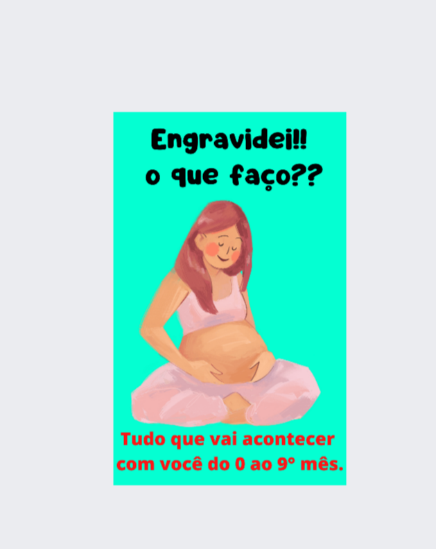 ENGRAVIDEI O QUE FA O engravidei-o-que-fa-o