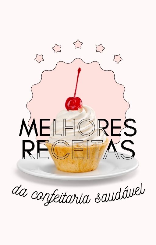 Melhores receitas da confeitaria saudável