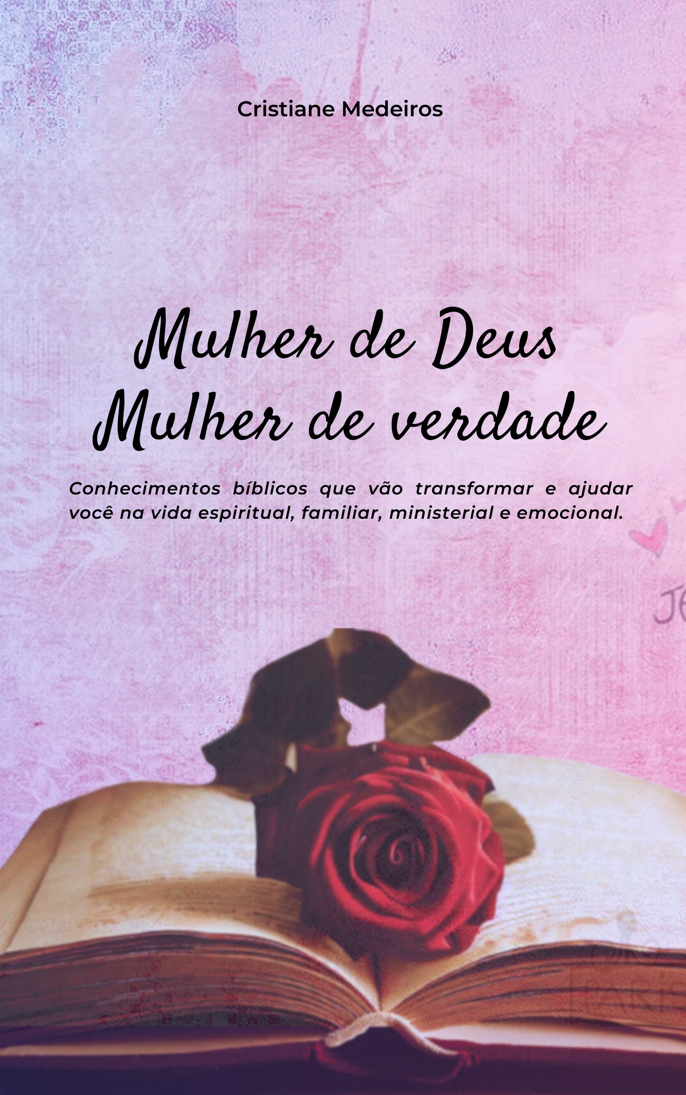 Imagem de capa para o Ebook Mulher de Deus, Mulher de verdade