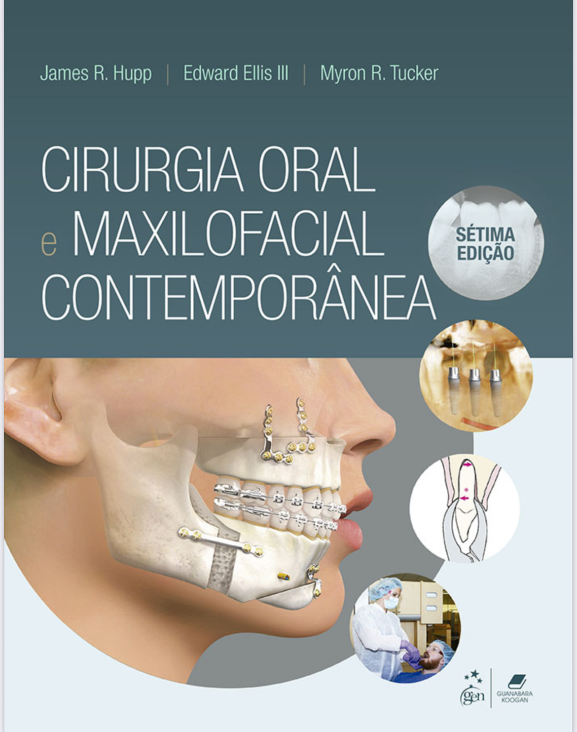 Myron R Strasser Cirurgia Oral e Maxilofacial Contemporânea – 7ª Edição Autores: Jam...