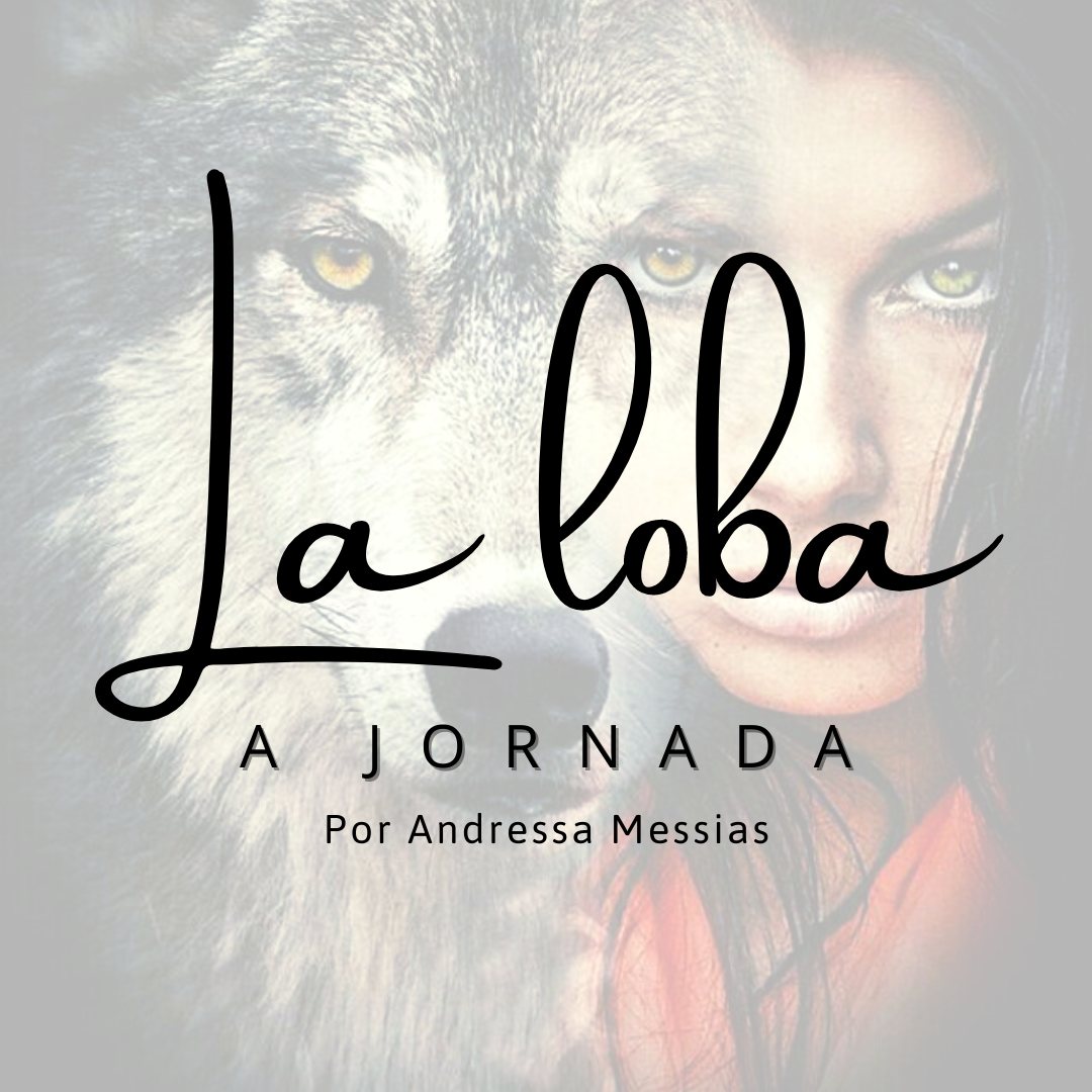 La Loba - a jornada