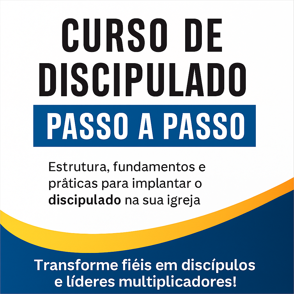 Curso de Discipulado Passo a Passo