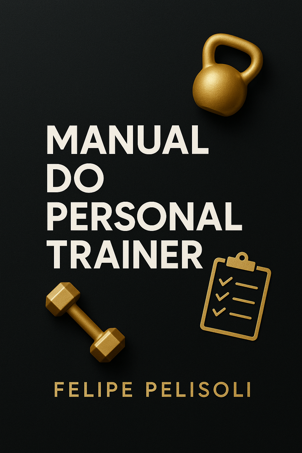 Personal Trainer Handbook.pdf MANUAL PERSONAL TRAINER: COMO PASSAR DE UM PROFESSOR DE ACADEMIA PARA ...