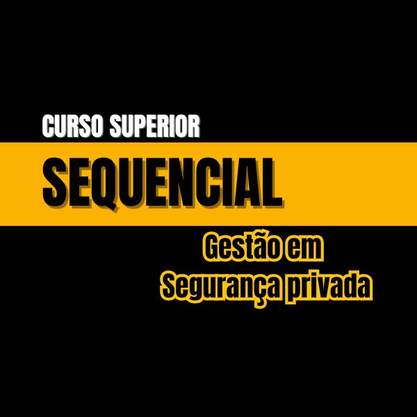 Sequencial [24] - Gestão em Segurança privada