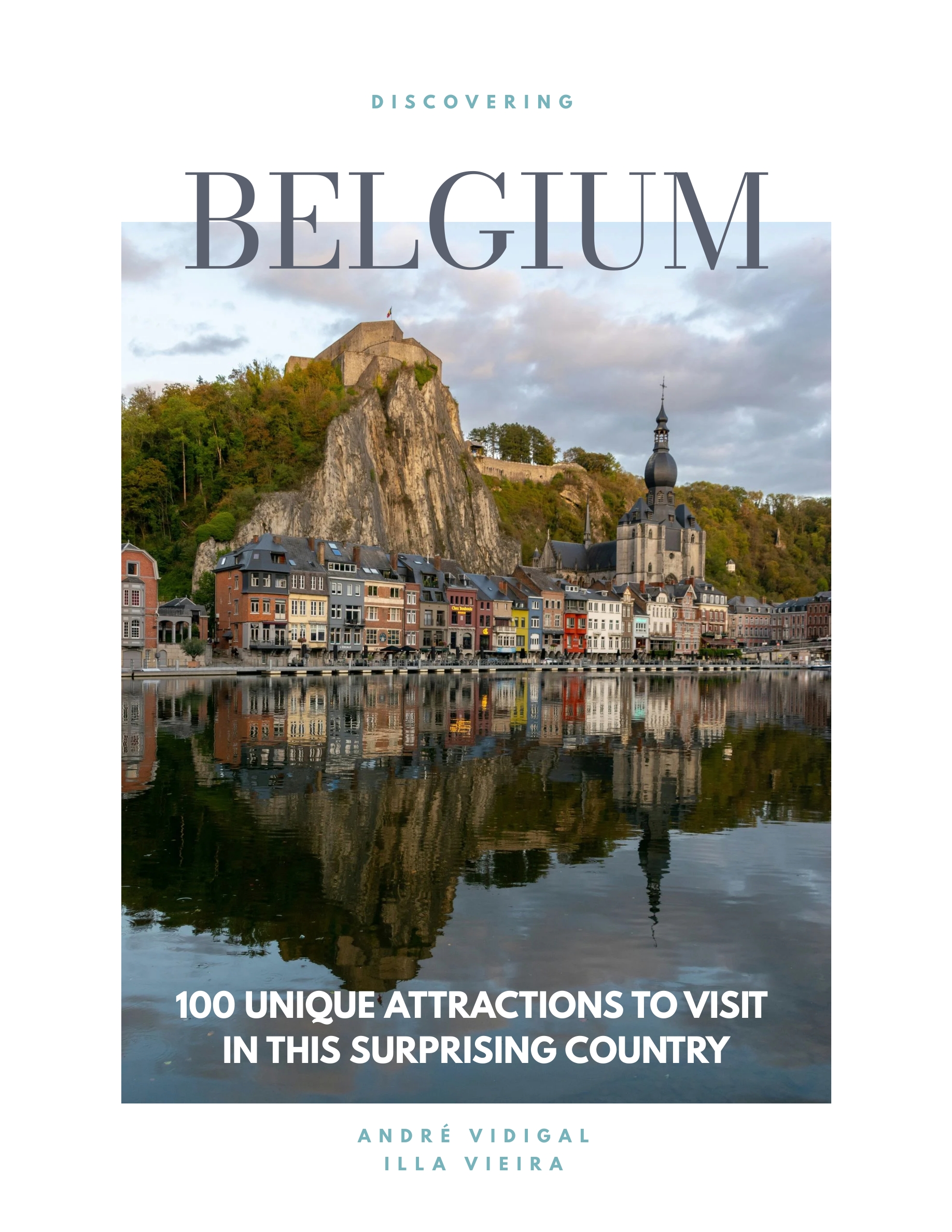Discovering Belgium: 100 unique attractions to visit in this surpri...