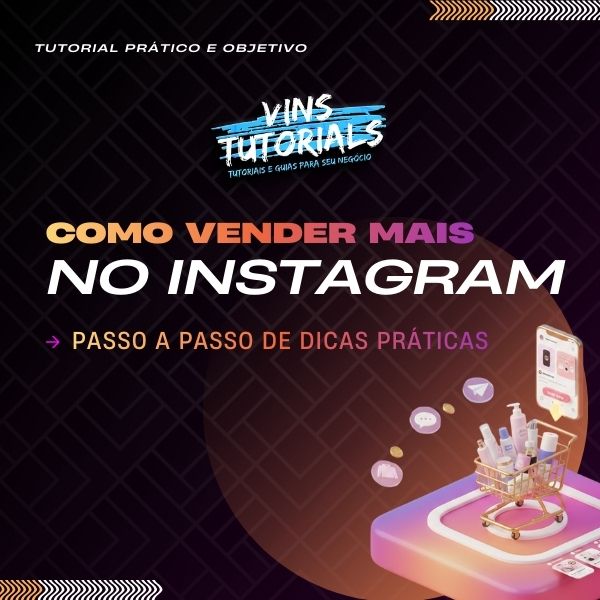 Aprende estratégias e dicas para vender mais no Instagram