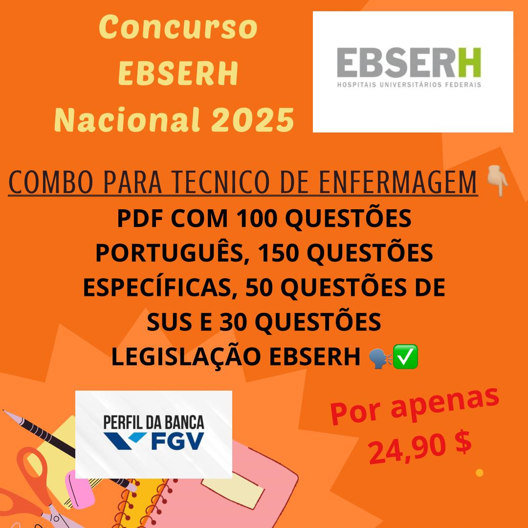 COMBO TECNICO EBSERH FGV 2025 - Banco de Questões - Enfermagem | Ho...