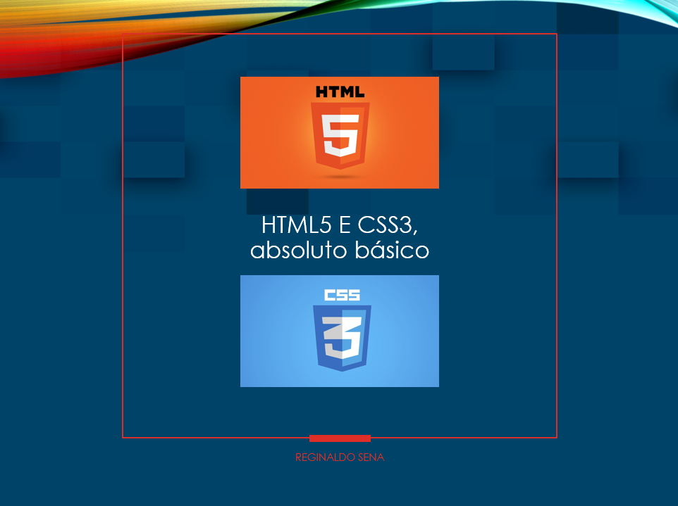 HTML5 e CSS3, absoluto básico