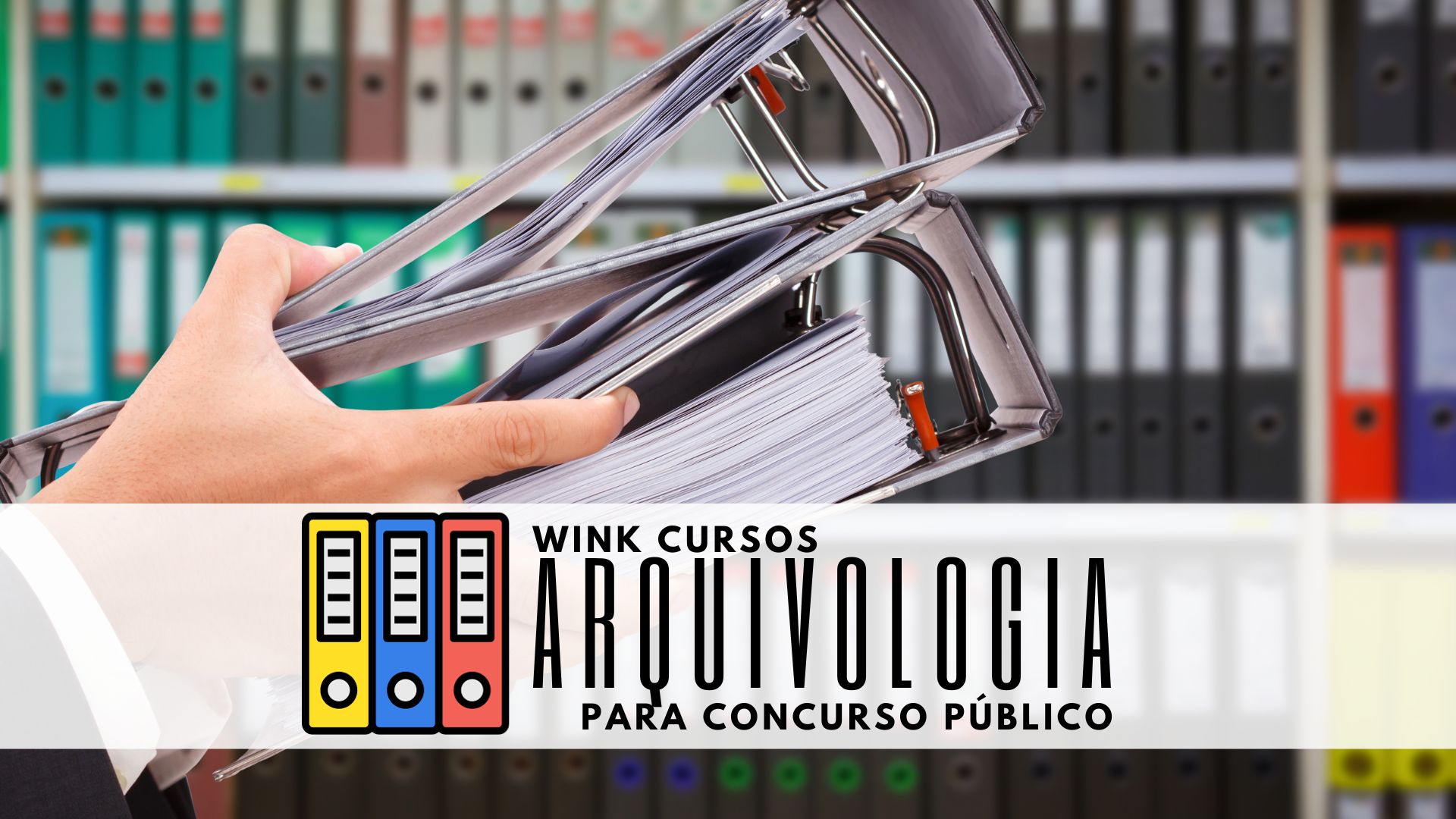 Curso Preparatório de Arquivo para Concurso Público Municipal Wink
