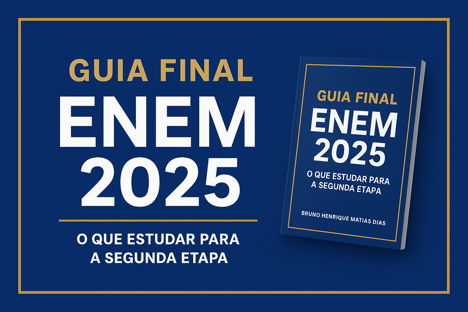 📘 Guia Final ENEM 2025 — O que Estudar para a Segunda Etapa