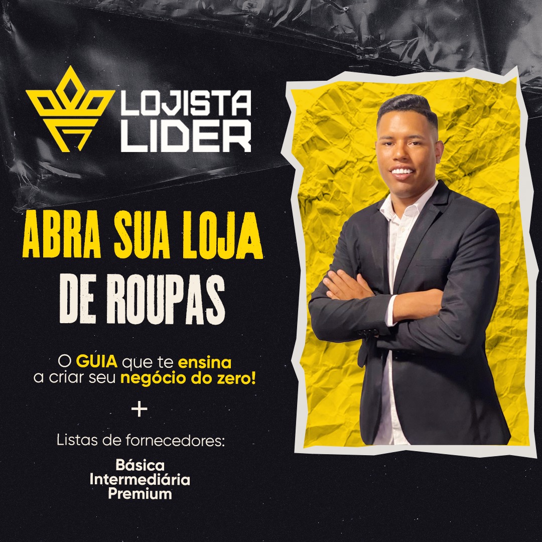 Lojista LÍDER - ABRA SUA LOJA DE ROUPAS DO ZERO + Lista de Forneced...