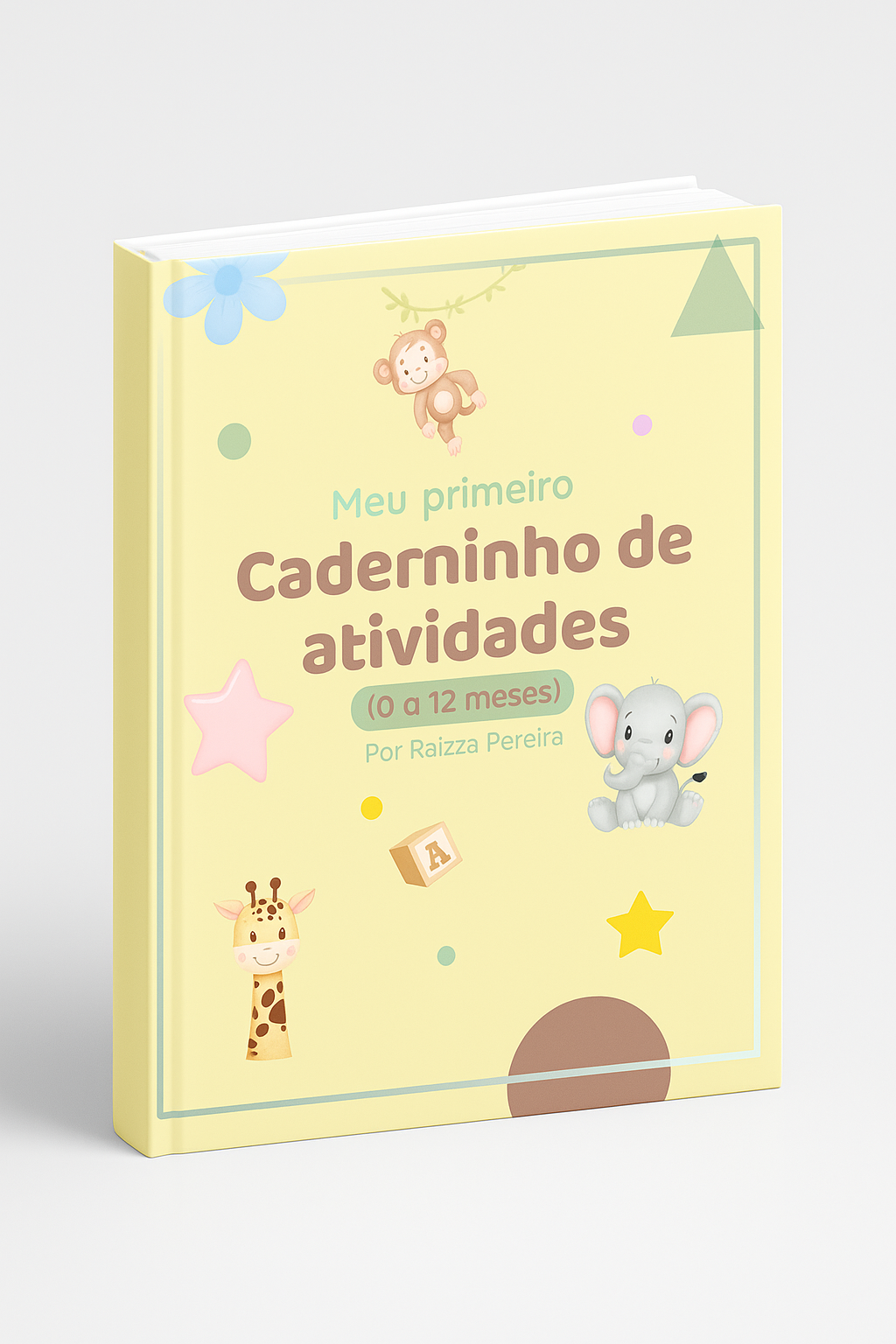 Meu Primeiro Caderninho de Atividades (0 a 12 meses)