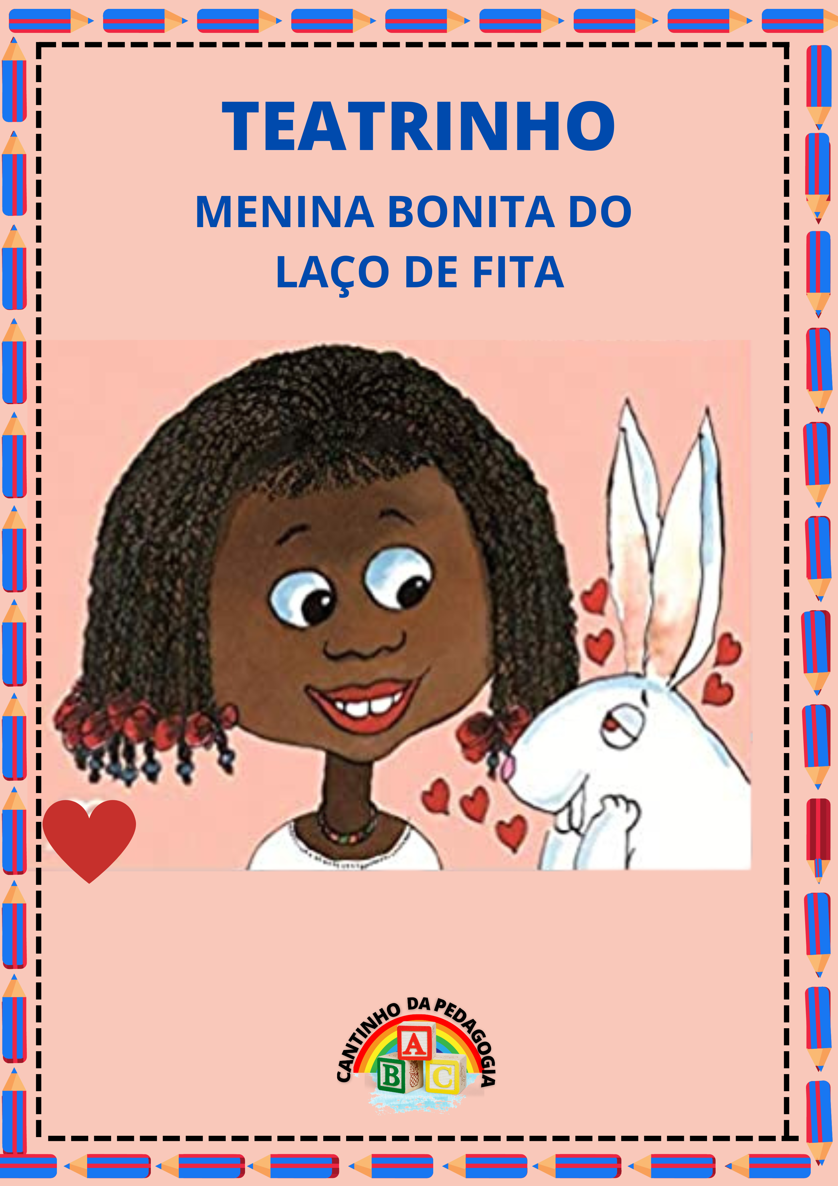 Menina bonita do laço de fita : Teatrinho Completo - Alison More