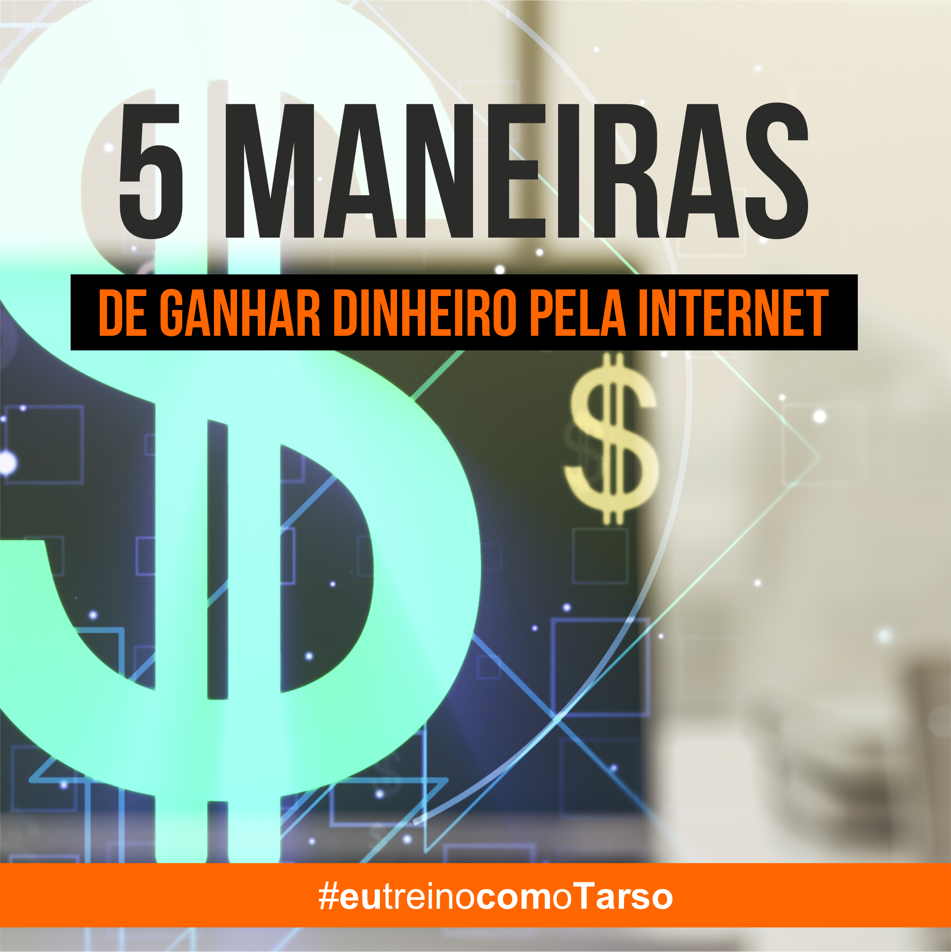 5 MANEIRAS DE GANHAR DINHEIRO PELA INTERNET