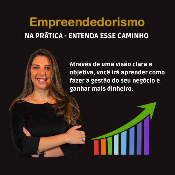 Treinamento - Empreendedorismo na Prática - Entenda esse Caminho
