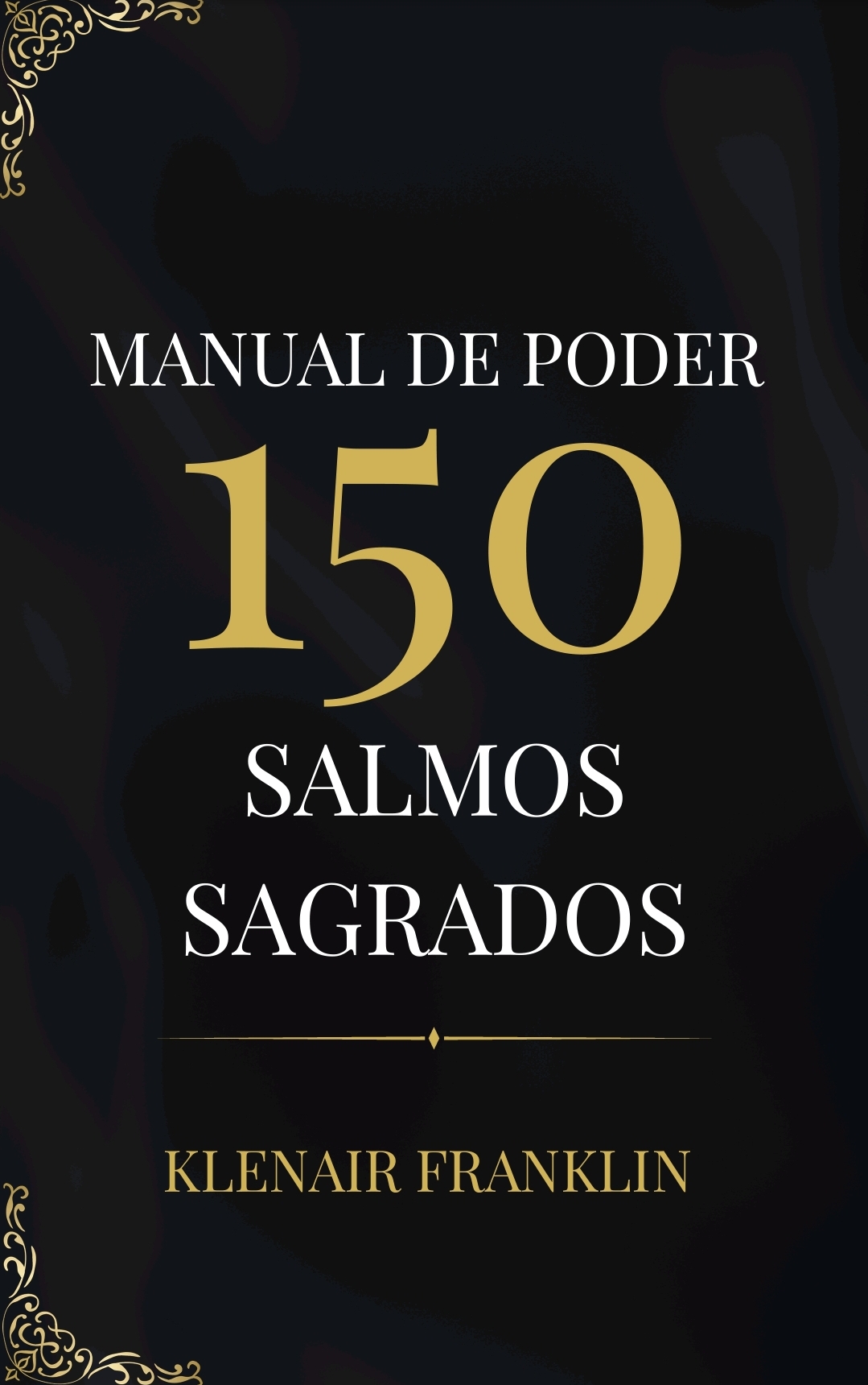 MANUAL DE PODER DOS 150 SALMOS SAGRADOS NO HOODOO - Klenair Frankl...