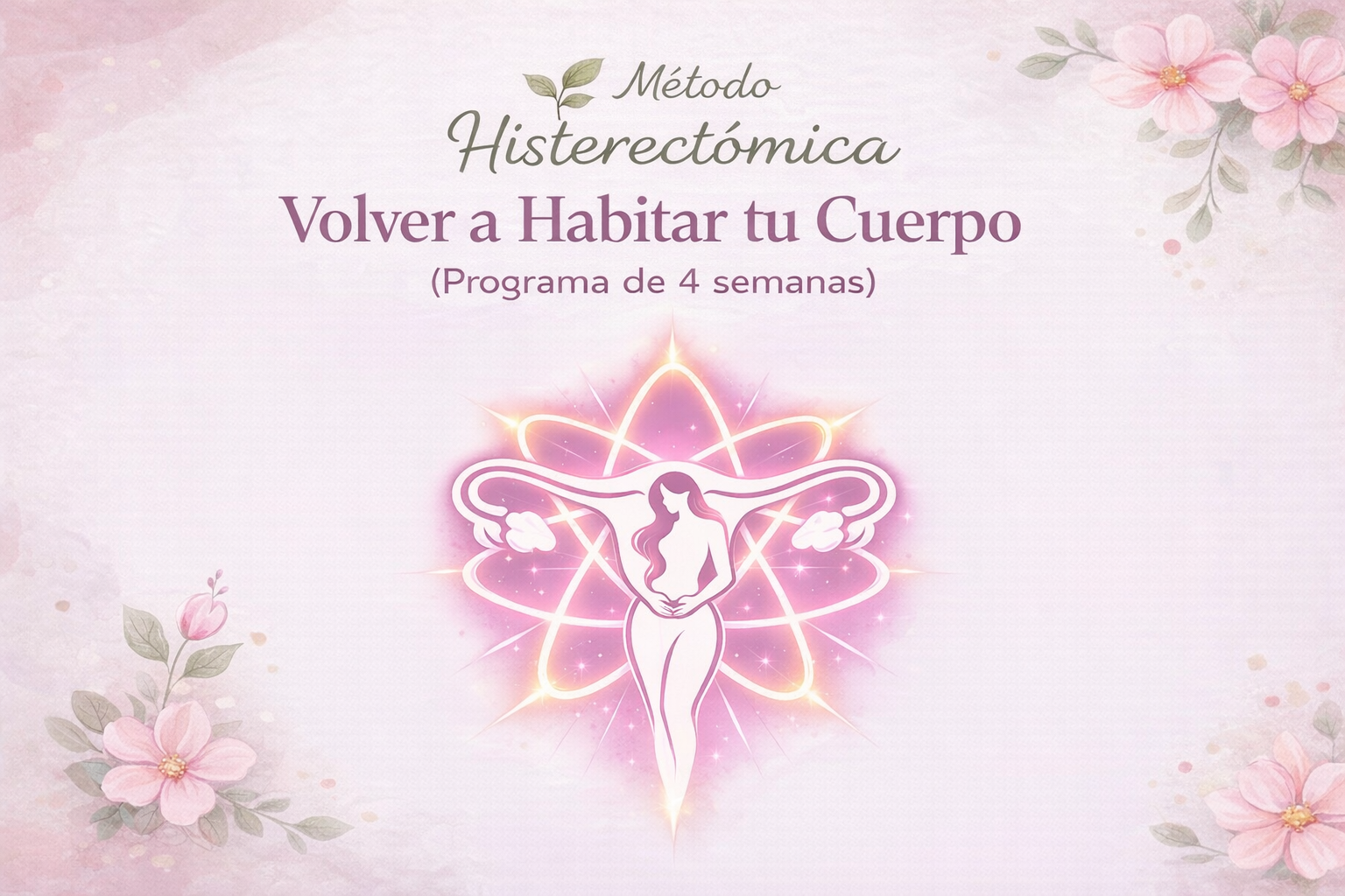Mujer en pose de yoga serena representando el programa Volver a Habitar tu Cuerpo