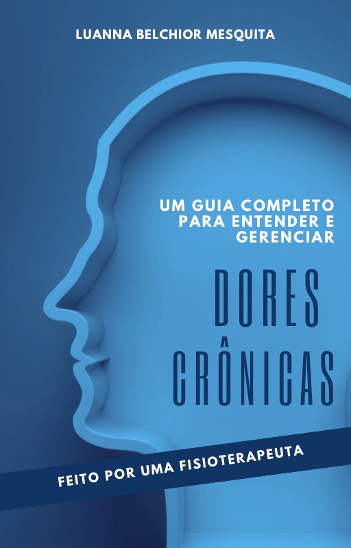 Um guia completo para entender e gerenciar dores crônicas