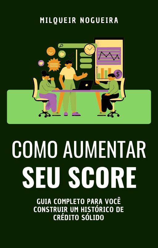 CreditBoost: Aumentando seu Score de forma Autêntica e Sólida - Mil...