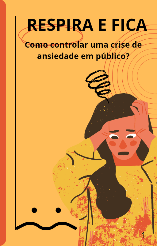 RESPIRA E FICA. Como controlar uma crise de ansiedade em público?
