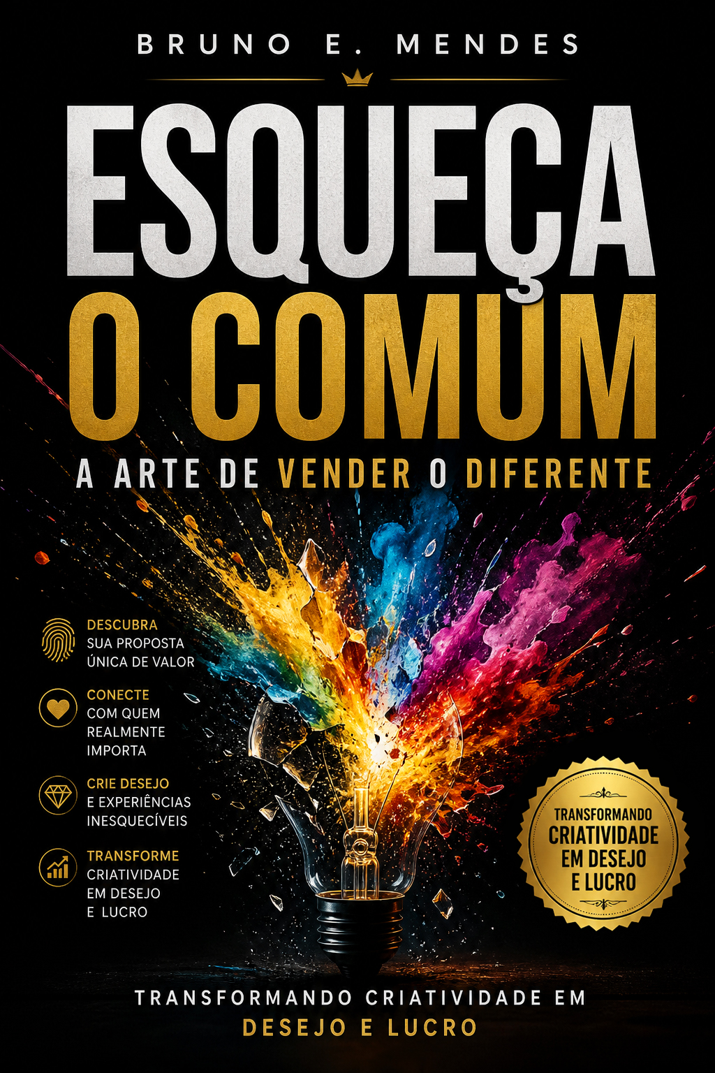 Capa do Livro - Esqueça o Comum