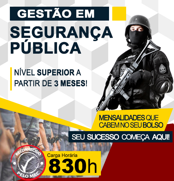 "Nível Superior em 4 Meses: Gestão de Segurança (Sequencial Reconhe...