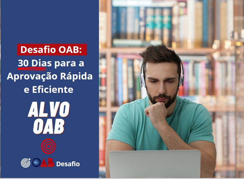 Desafio OAB: 30 Dias para a Aprovação Rápida e Eficiente - Marcelo ...
