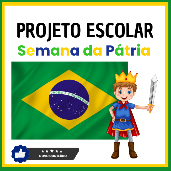 Projeto Semana da Pátria - Clickpedagogia | Hotmart
