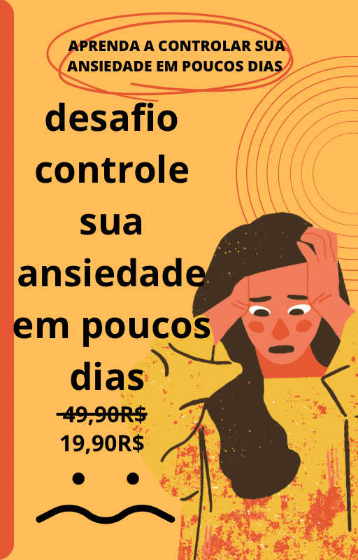 Melhore sua ansiedade em poucos dias