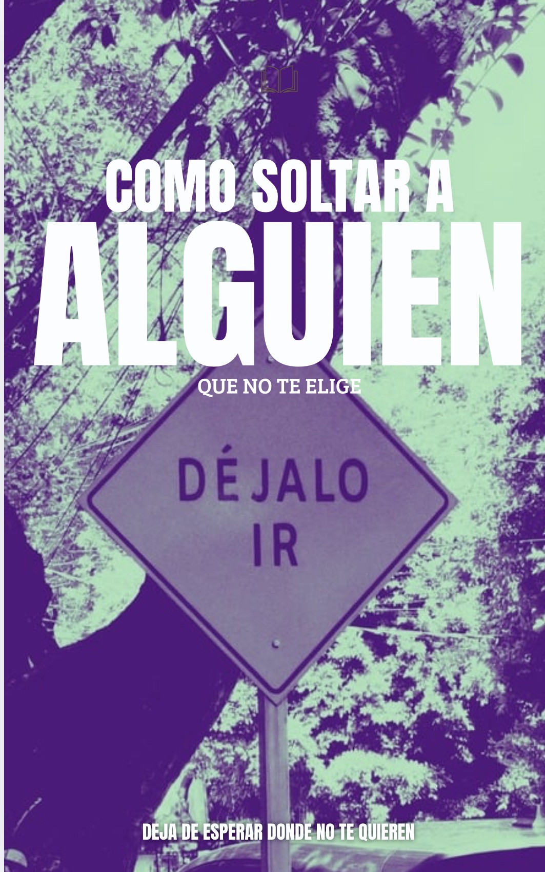 Cómo soltar a alguien que no te elige | Hotmart