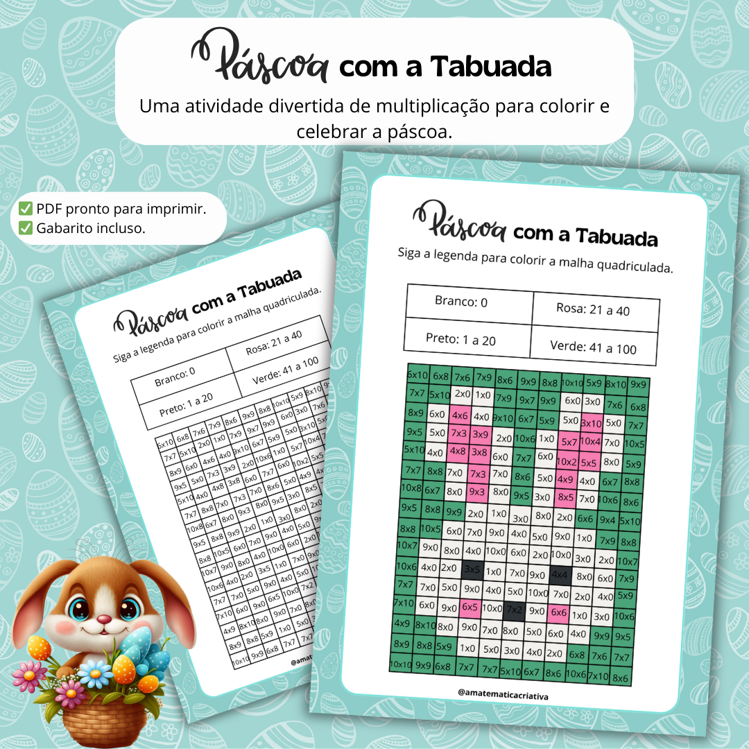 PÁSCOA COM A TABUADA - CALCULAR E COLORIR - A Matemática Criativa