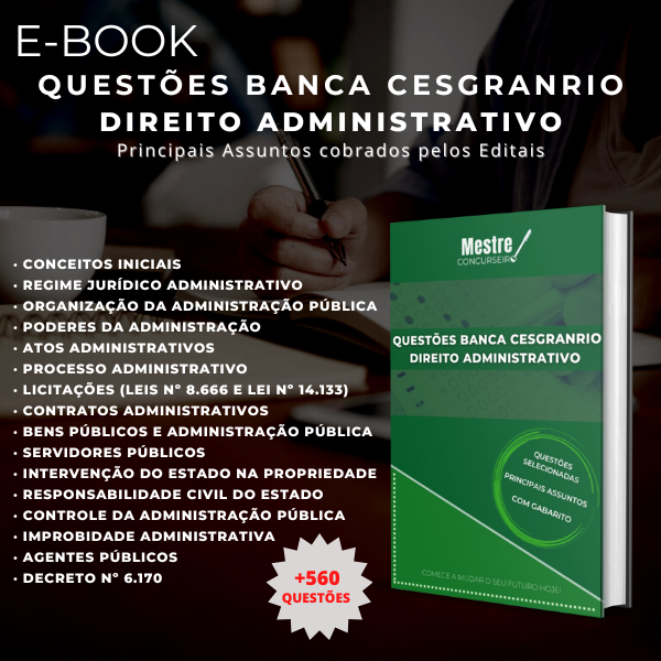 Questões para Concursos - Banca CESGRANRIO: Direito Administrativo