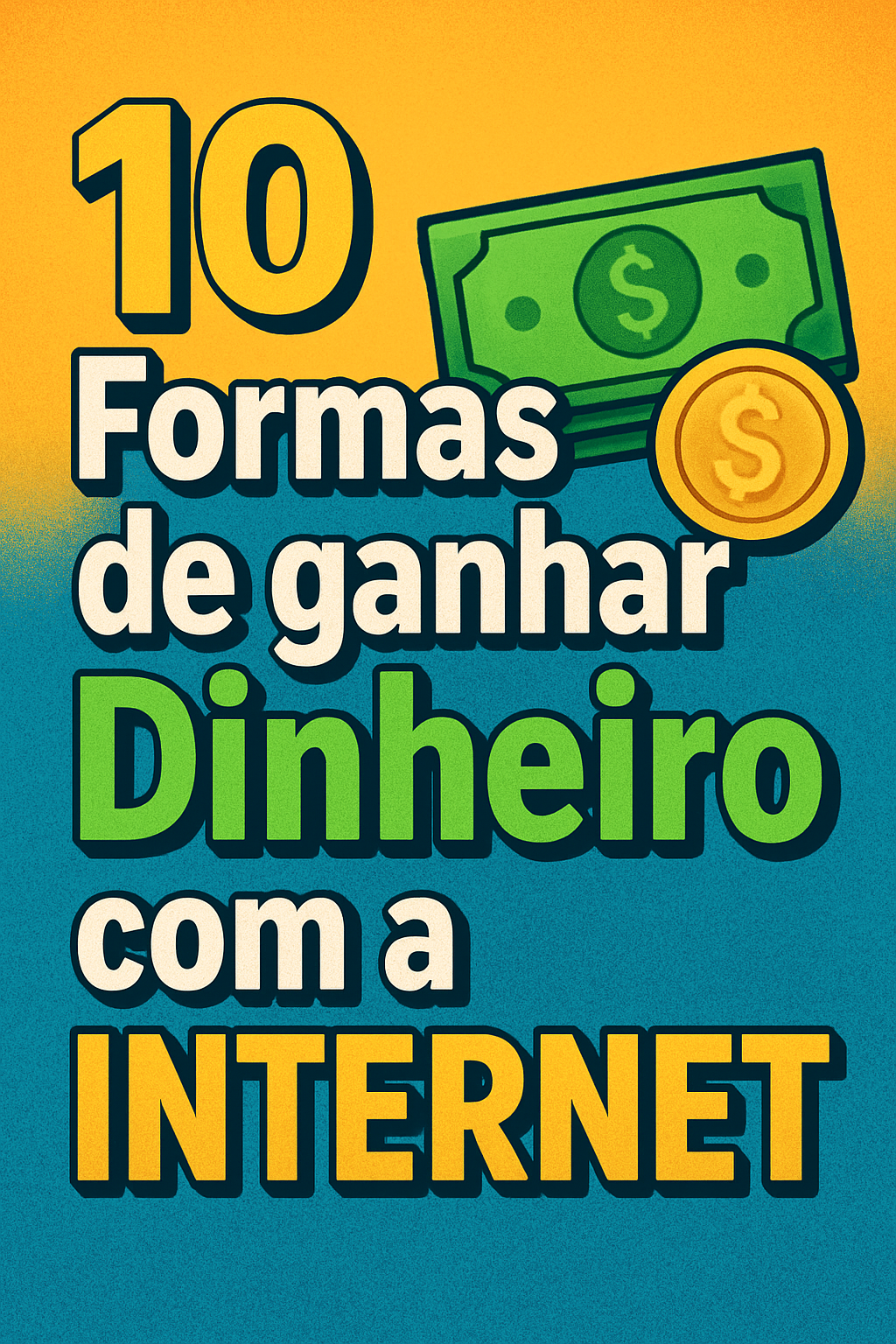 10 Formas de Ganha dinheiro com a INTERNET!