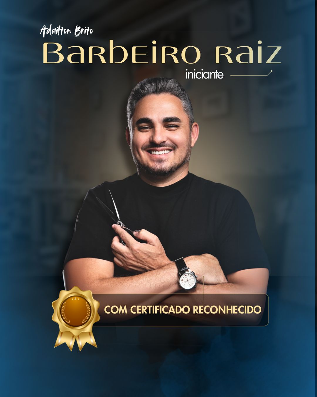 Barbeiro Raiz Início - Adailton Brito Mendonça | Hotmart