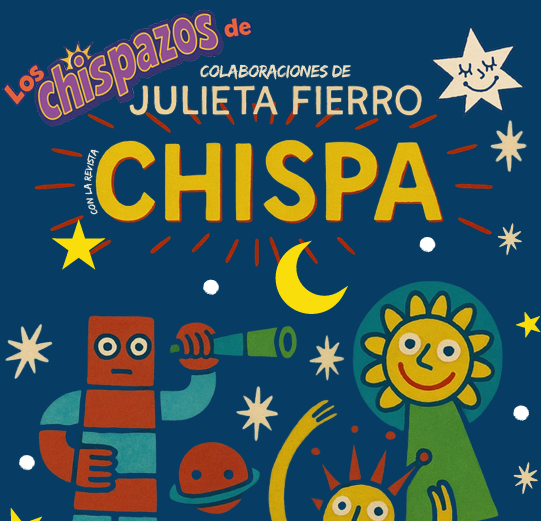 Los Chispazos de colaboraciones de Julieta Fierro en la revista Chispa