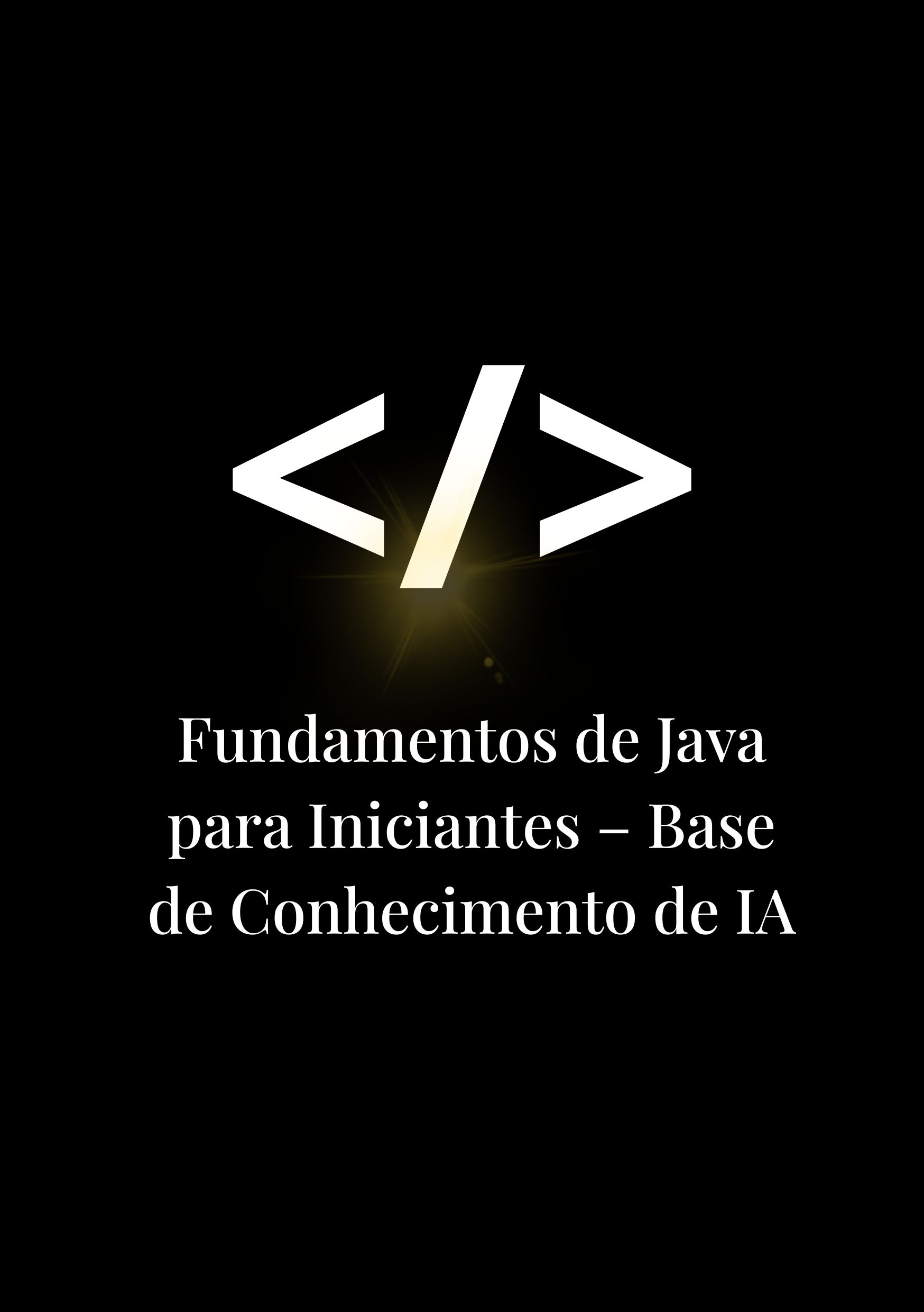 Fundamentos de Java para Iniciantes – Base de Conhecimento de IA