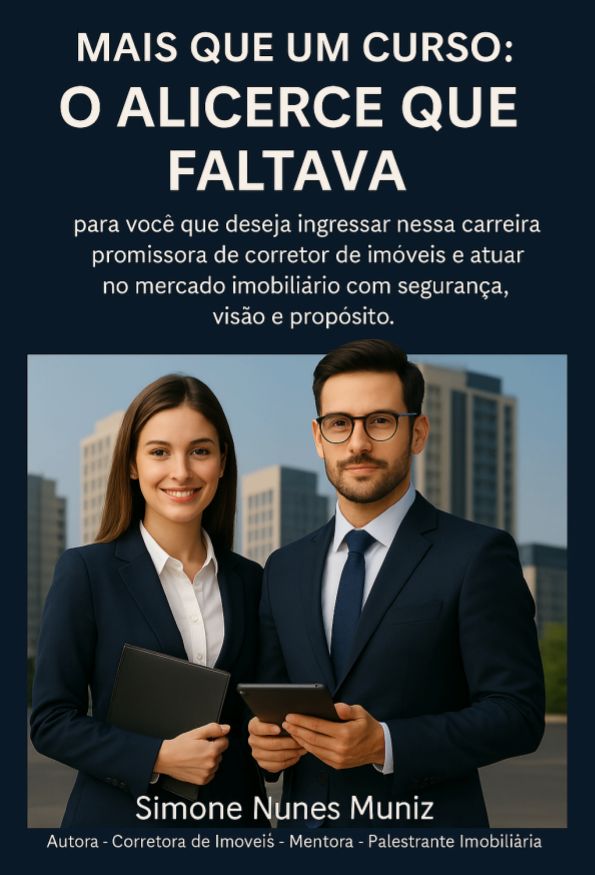 COMO SER UM CORRETOR DE IMÓVEIS COMPLETO CURSO PRÁTICO - Simone Nun...