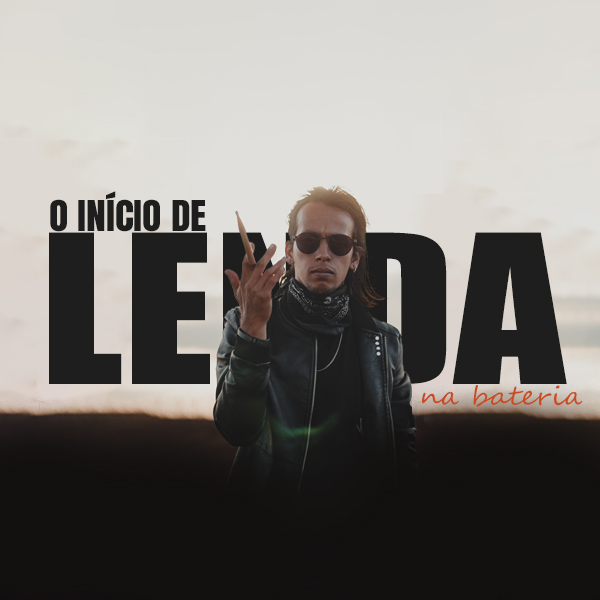 O início de uma lenda na bateria