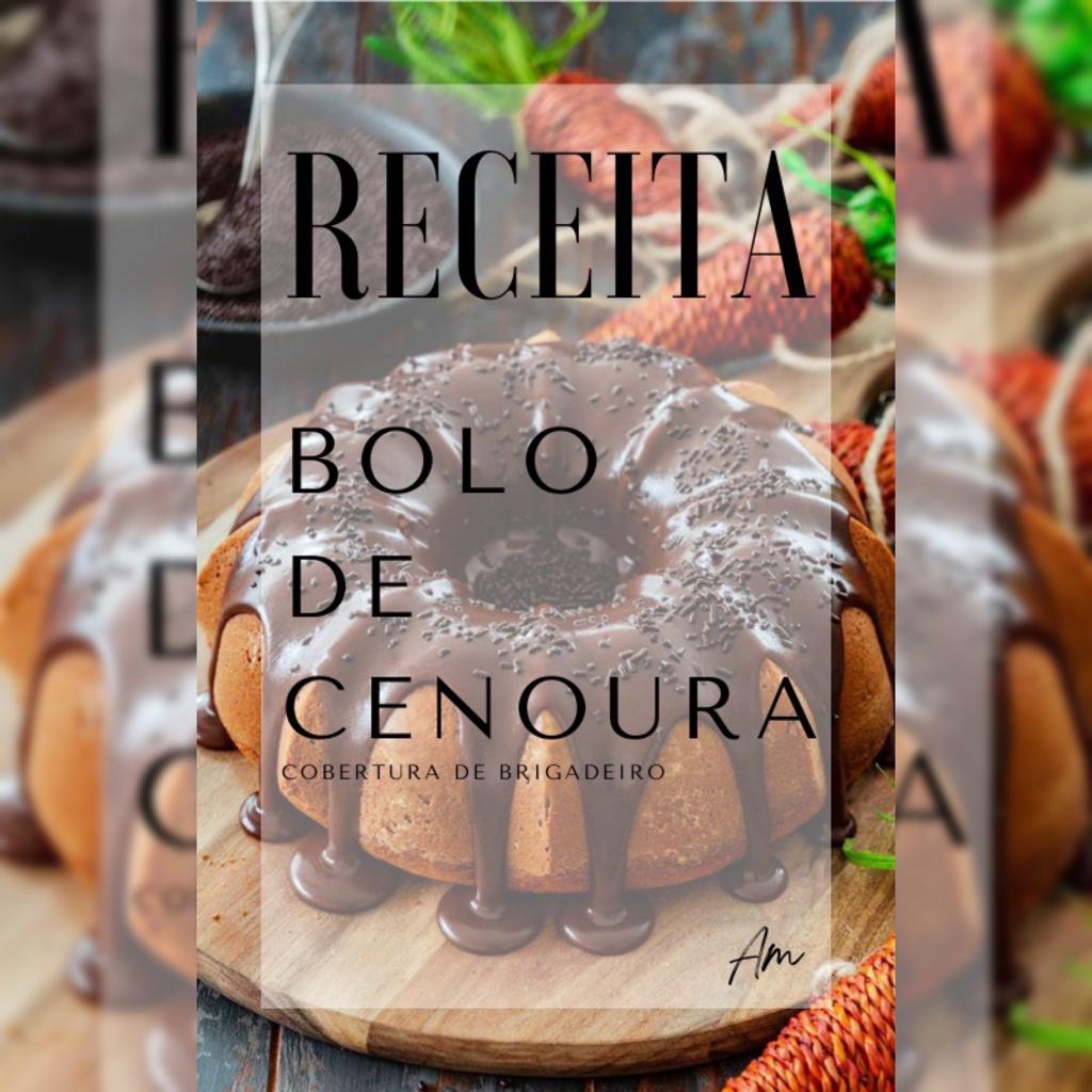 Bolo de Cenoura  - Monise Guimaraes | Hotmart