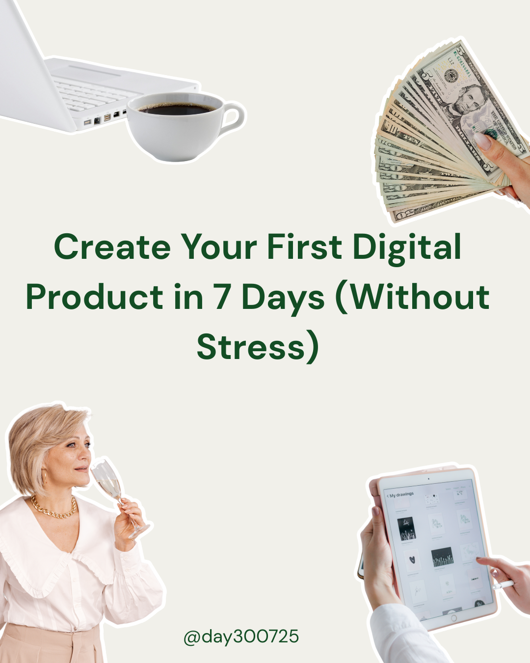 Create Your First Digital Product in 7 Days (Without Stress) - dayl...