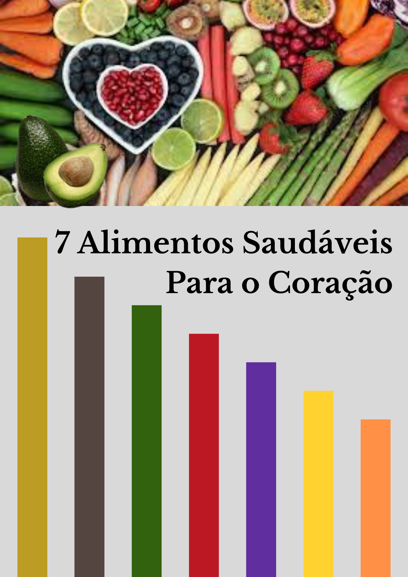 7 ALIMENTOS SAUDÁVEIS PARA O CORAÇÃO - Luiz Fernandes Araújo dos Sa...