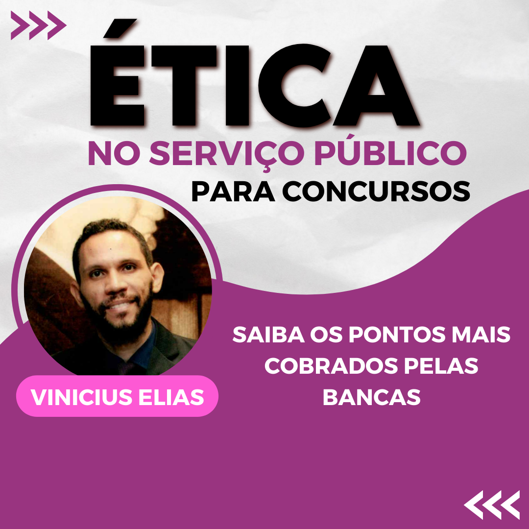 Ética no Serviço Público para concursos